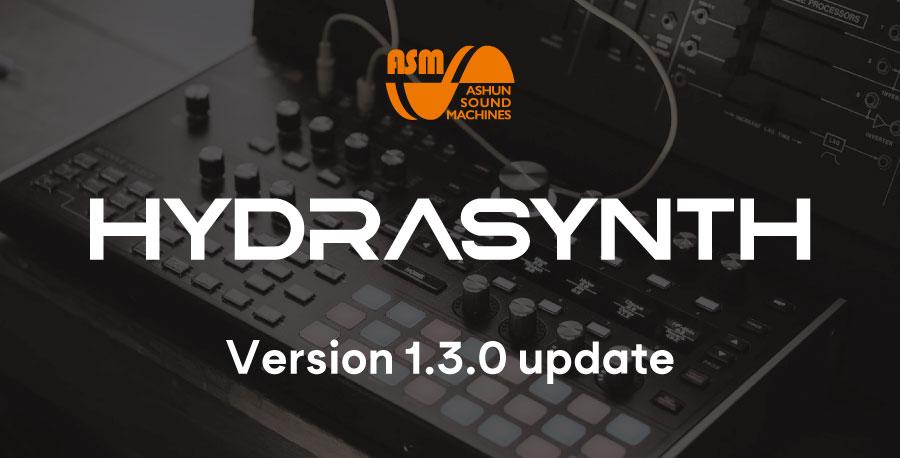 Ashun Sound Machines HYDRASYNTH Keyboard/Desktop Version 1.3.0 update