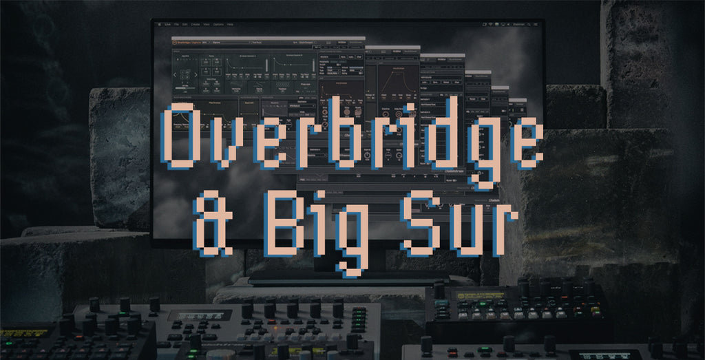 Software: Overbridge & macOS Big Sur