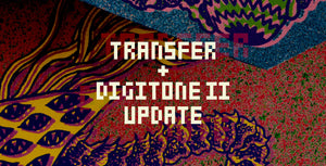 TRANSFER + DIGITONE II OS アップデート